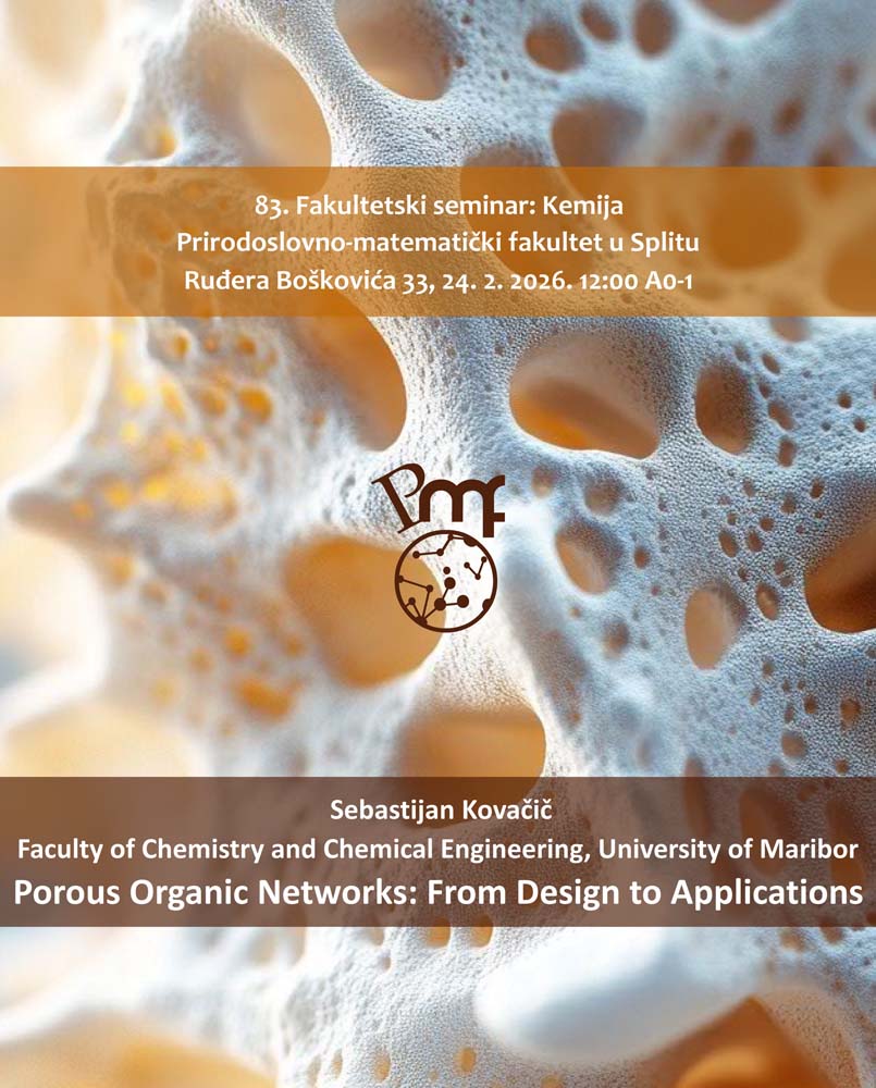 83. Fakultetski seminar  – Porous Organic Networks: From Design to Applications
